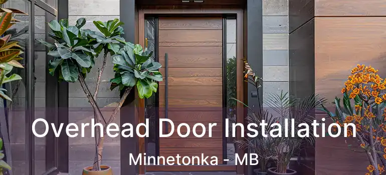 Overhead Door Installation Minnetonka - MB