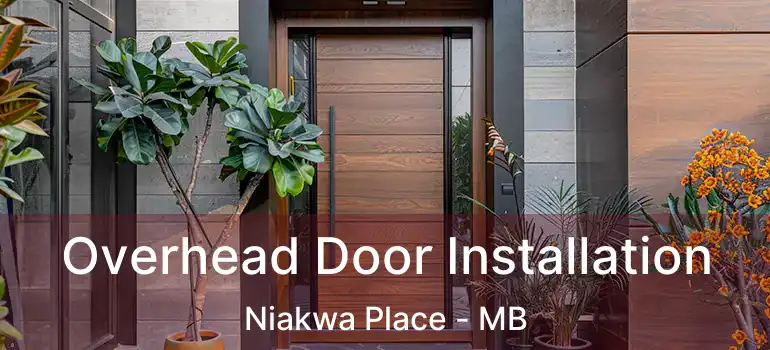 Overhead Door Installation Niakwa Place - MB
