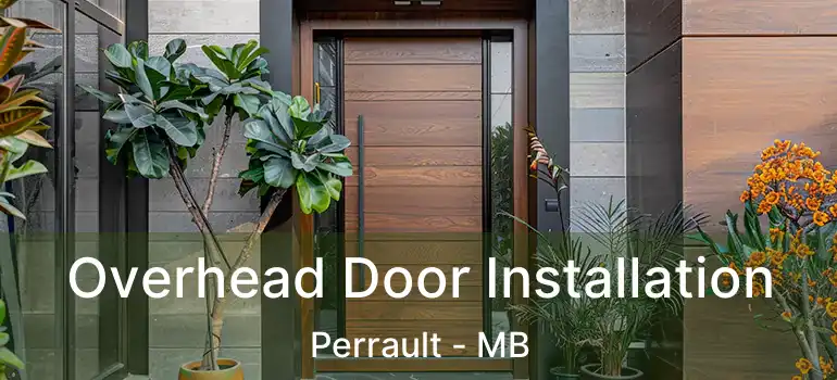  Overhead Door Installation Perrault - MB