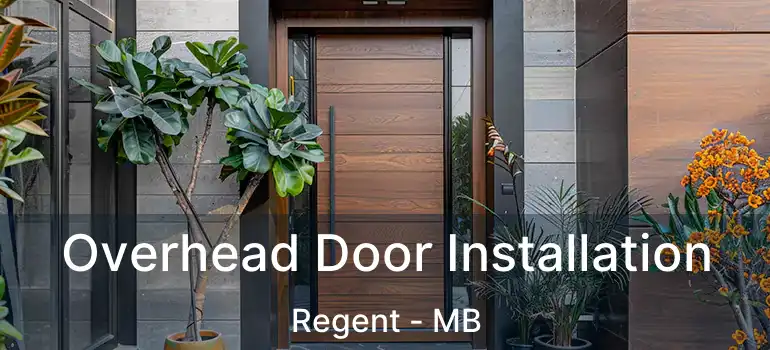  Overhead Door Installation Regent - MB