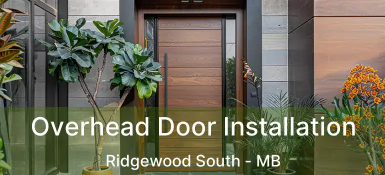  Overhead Door Installation Ridgewood South - MB