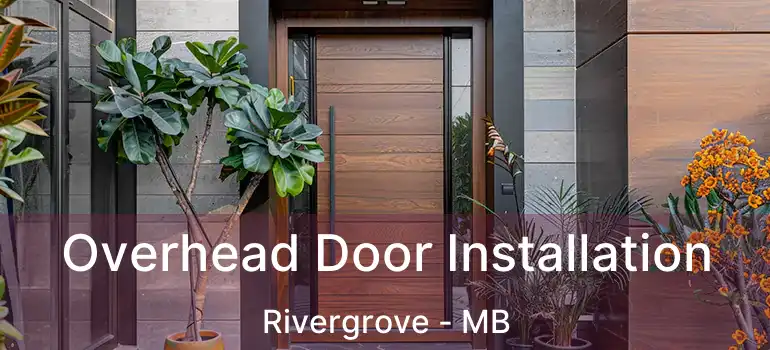  Overhead Door Installation Rivergrove - MB