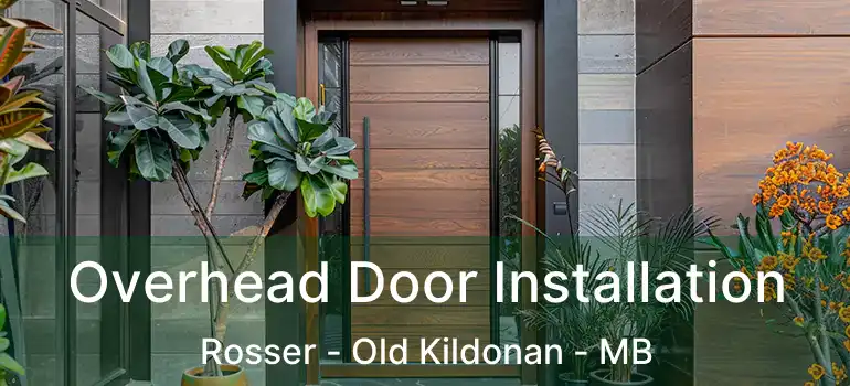  Overhead Door Installation Rosser - Old Kildonan - MB
