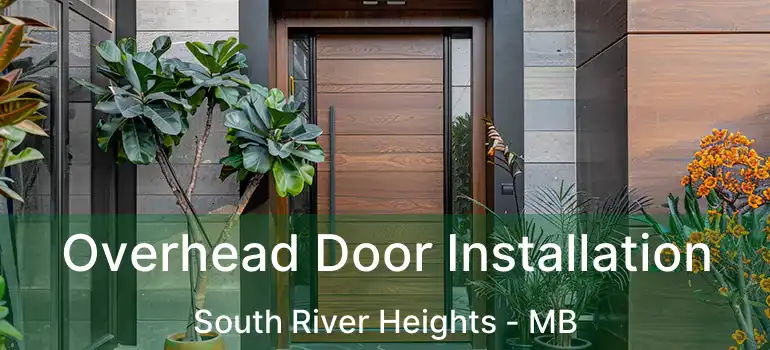  Overhead Door Installation South River Heights - MB