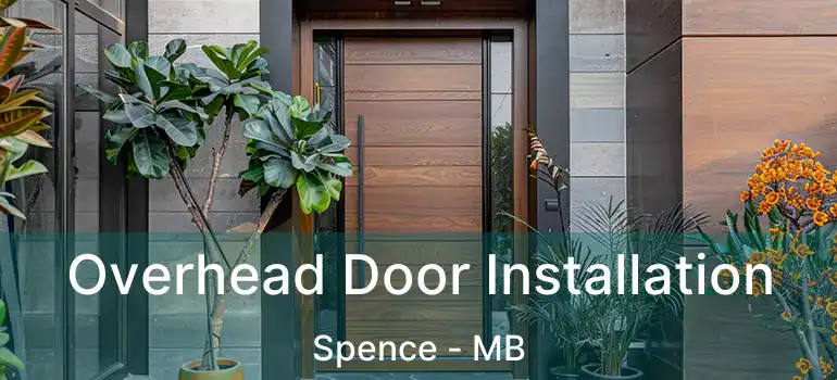  Overhead Door Installation Spence - MB
