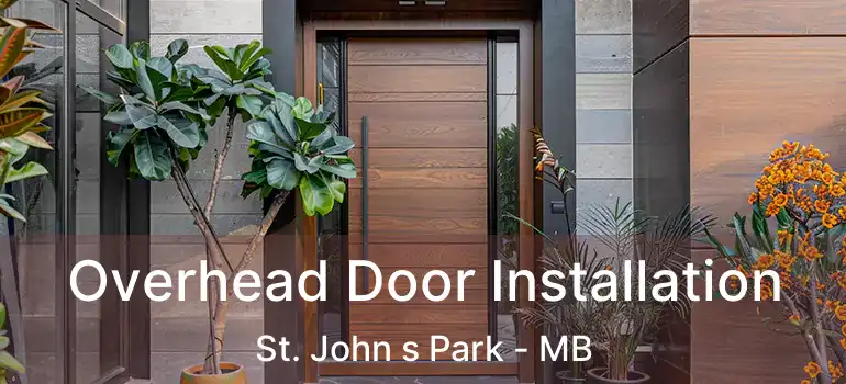  Overhead Door Installation St. John s Park - MB
