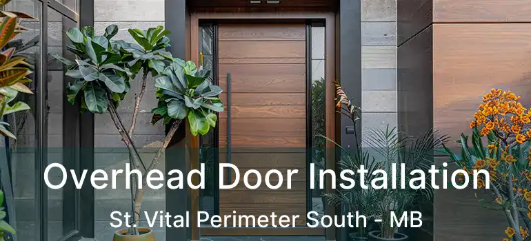  Overhead Door Installation St. Vital Perimeter South - MB