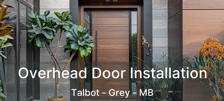  Overhead Door Installation Talbot - Grey - MB
