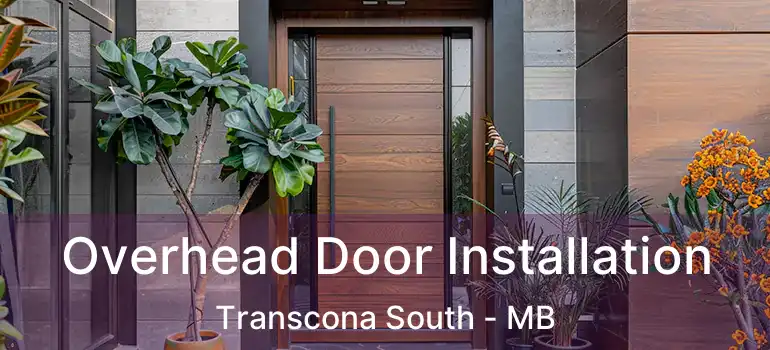  Overhead Door Installation Transcona South - MB