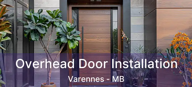  Overhead Door Installation Varennes - MB