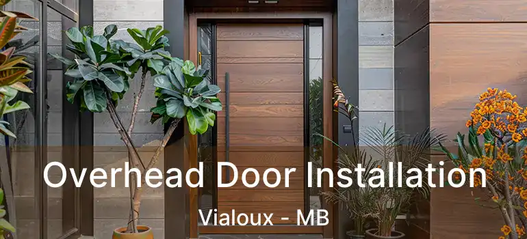 Overhead Door Installation Vialoux - MB