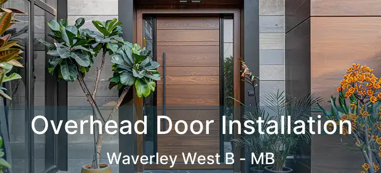  Overhead Door Installation Waverley West B - MB