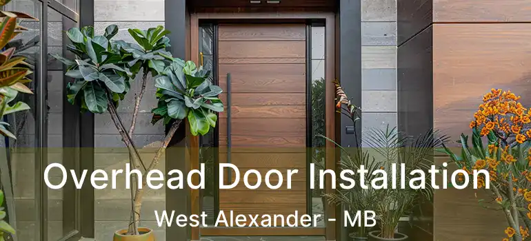  Overhead Door Installation West Alexander - MB
