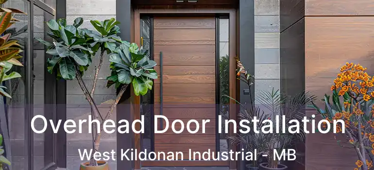  Overhead Door Installation West Kildonan Industrial - MB