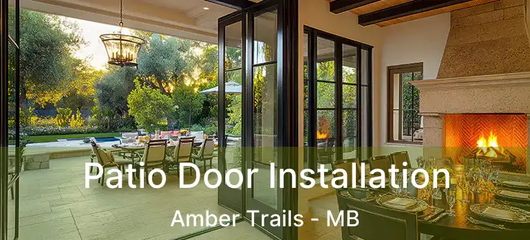  Patio Door Installation Amber Trails - MB