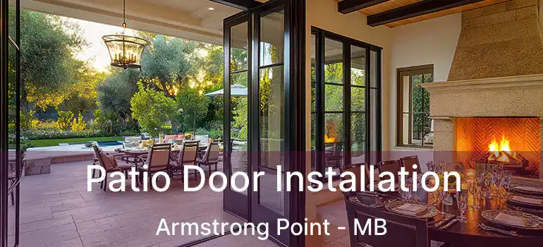  Patio Door Installation Armstrong Point - MB