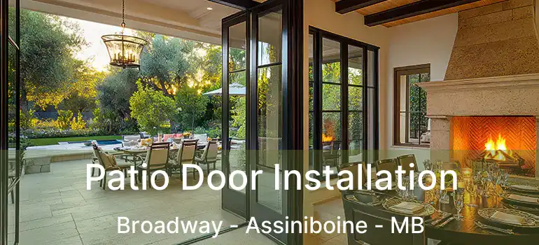  Patio Door Installation Broadway - Assiniboine - MB