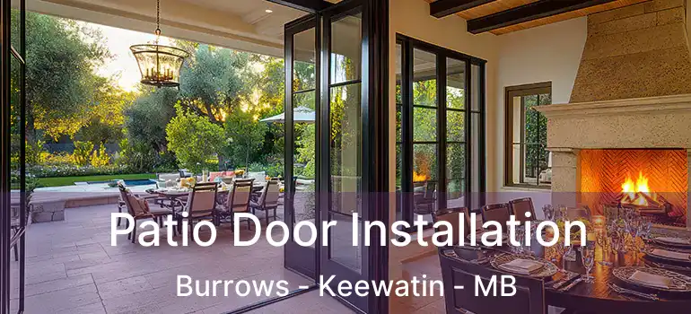  Patio Door Installation Burrows - Keewatin - MB