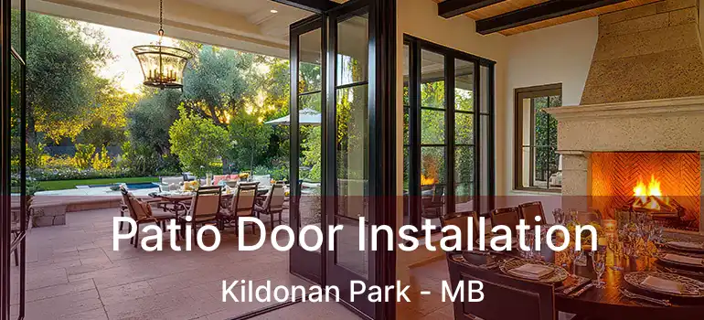  Patio Door Installation Kildonan Park - MB