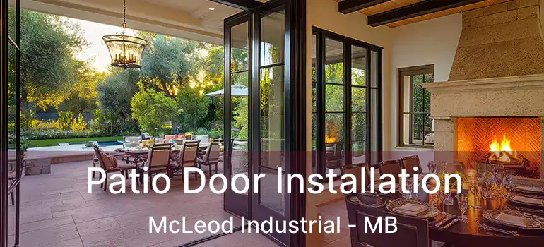 Patio Door Installation McLeod Industrial - MB