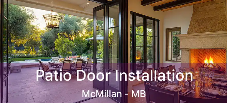  Patio Door Installation McMillan - MB
