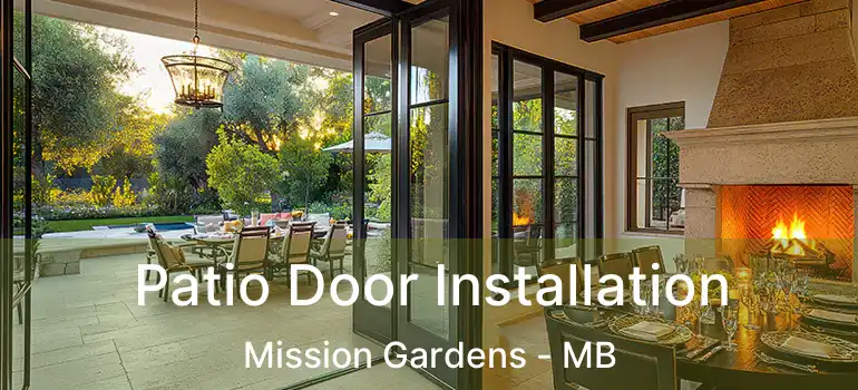  Patio Door Installation Mission Gardens - MB
