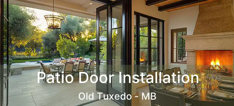  Patio Door Installation Old Tuxedo - MB