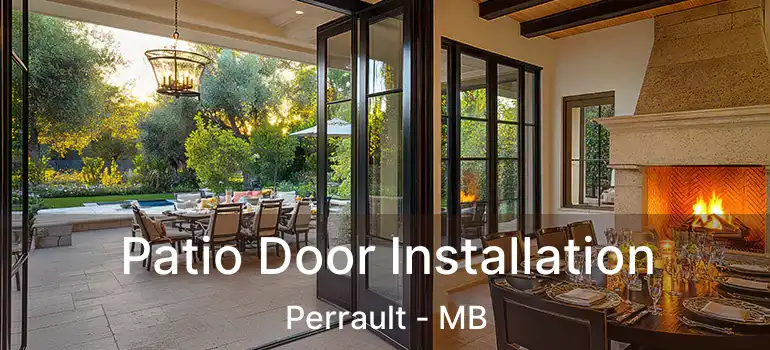  Patio Door Installation Perrault - MB