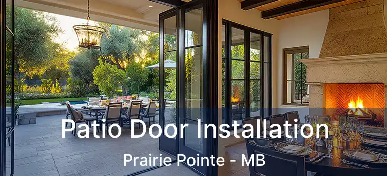  Patio Door Installation Prairie Pointe - MB