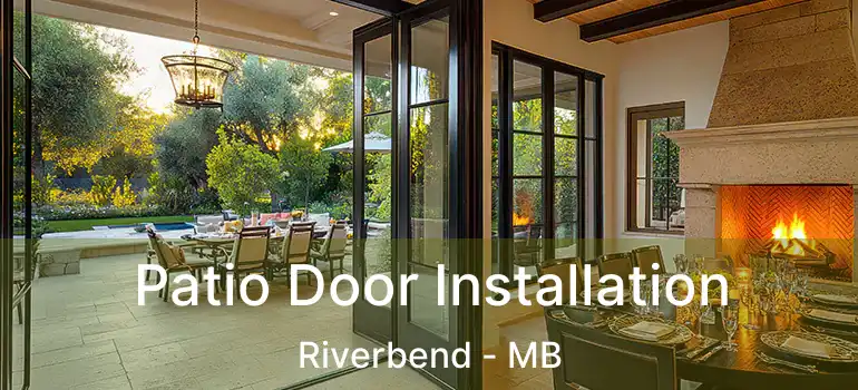  Patio Door Installation Riverbend - MB