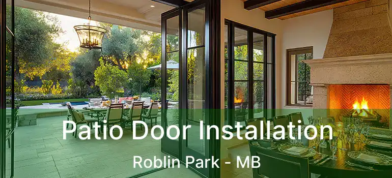  Patio Door Installation Roblin Park - MB