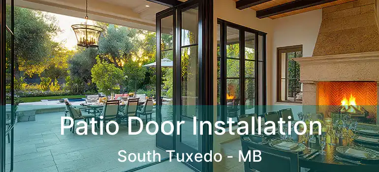  Patio Door Installation South Tuxedo - MB