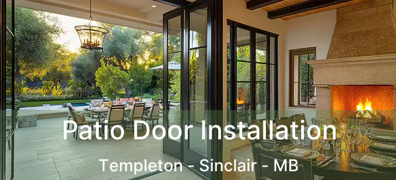  Patio Door Installation Templeton - Sinclair - MB