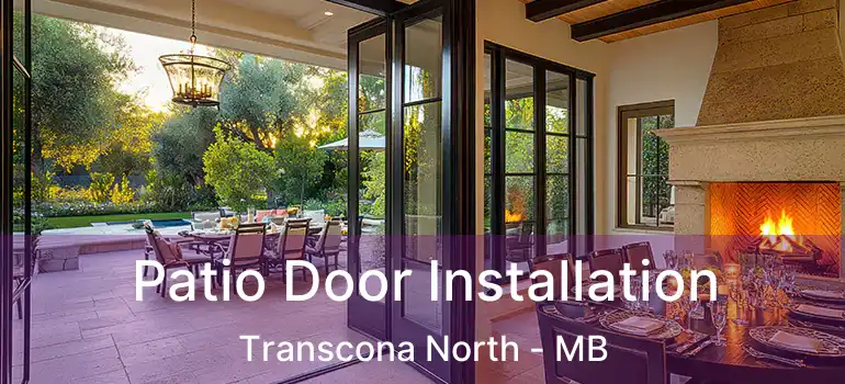  Patio Door Installation Transcona North - MB