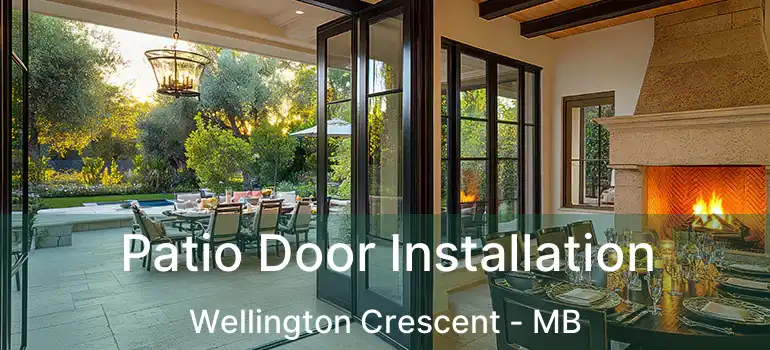  Patio Door Installation Wellington Crescent - MB