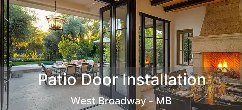  Patio Door Installation West Broadway - MB