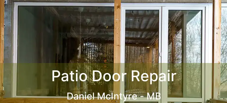  Patio Door Repair Daniel McIntyre - MB