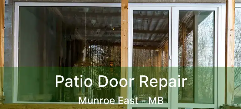  Patio Door Repair Munroe East - MB