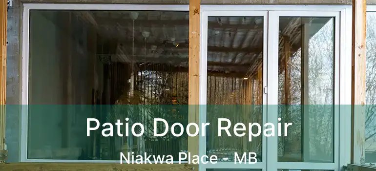  Patio Door Repair Niakwa Place - MB
