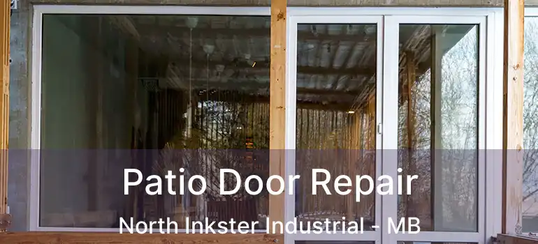  Patio Door Repair North Inkster Industrial - MB