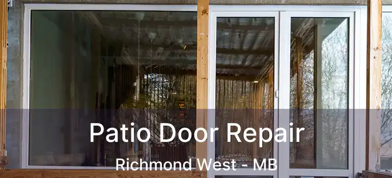  Patio Door Repair Richmond West - MB