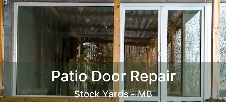  Patio Door Repair Stock Yards - MB