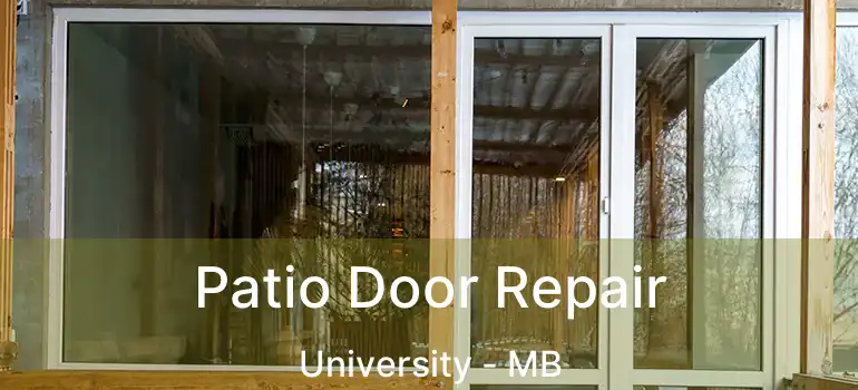  Patio Door Repair University - MB