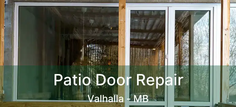  Patio Door Repair Valhalla - MB