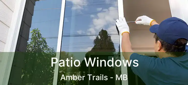  Patio Windows Amber Trails - MB