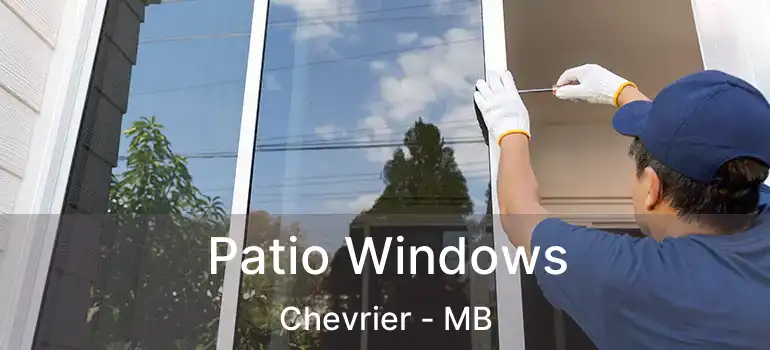 Patio Windows Chevrier - MB