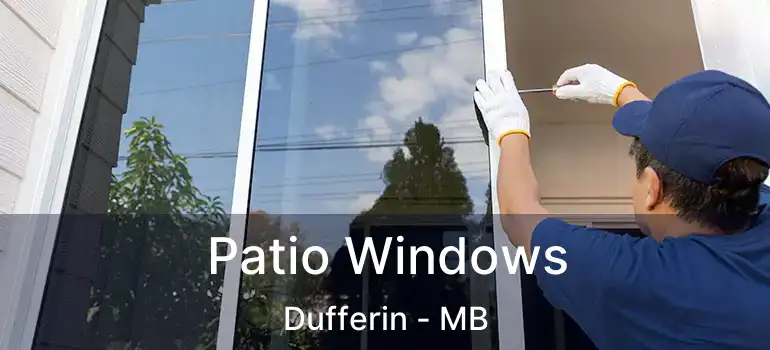  Patio Windows Dufferin - MB