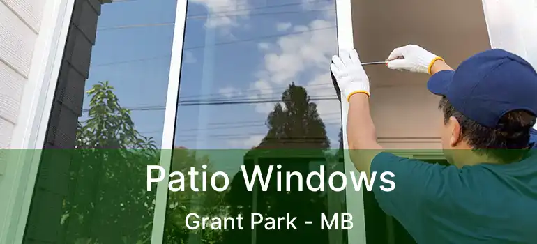  Patio Windows Grant Park - MB