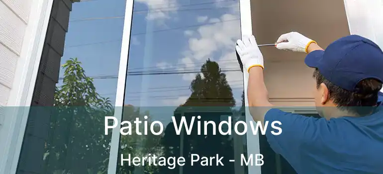  Patio Windows Heritage Park - MB