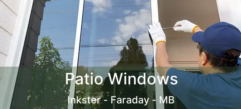  Patio Windows Inkster - Faraday - MB